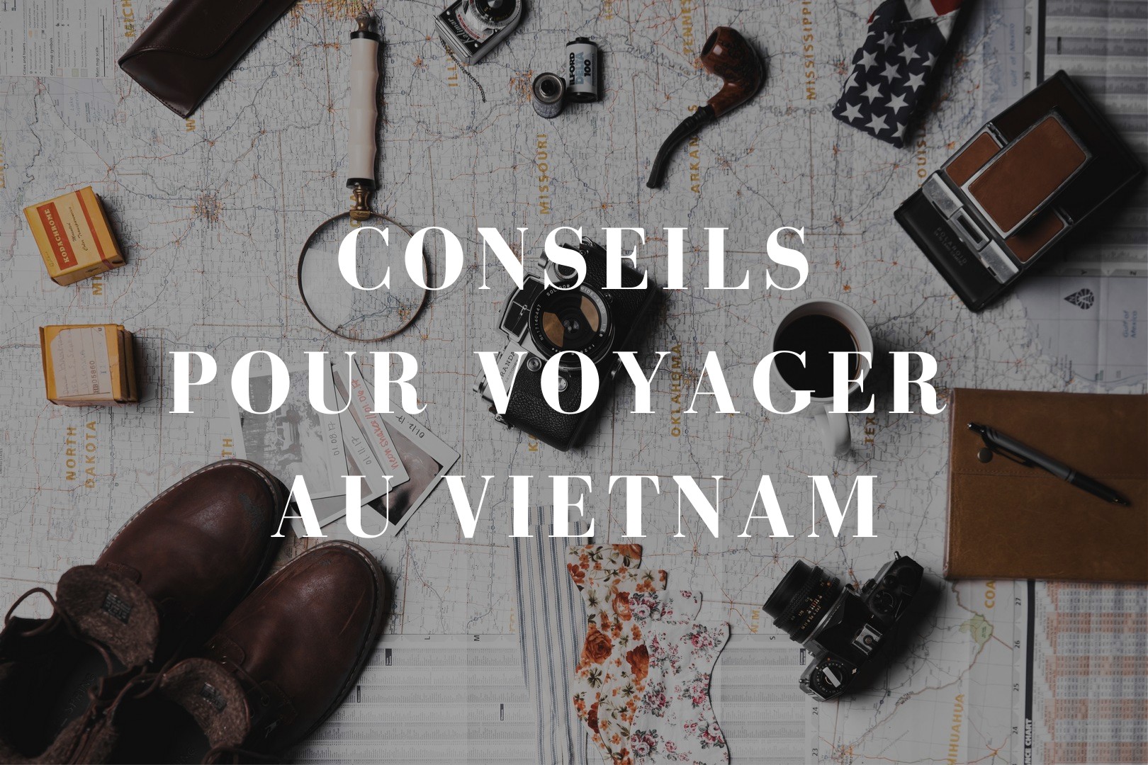 Conseils pour voyager au Vietnam